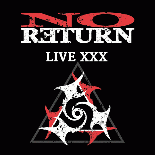 No Return : Live XXX